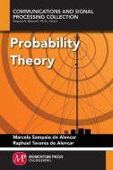Probability Theory di Marcelo Sampaio De Alencar, Raphael Tavares de Alencar edito da Momentum Press