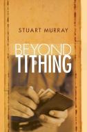 Beyond Tithing di Stuart Murray edito da Wipf & Stock Publishers
