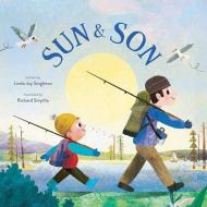Sun & Son di Linda Joy Singleton edito da AMICUS INK
