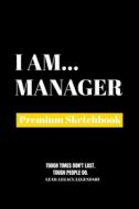 I Am Manager di Amazing Publishing edito da Amazing Publishing