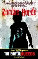 Zombie Horde di Ian Thompson edito da Independently Published