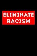 Eliminate Racism di Scott Maxwell edito da LIGHTNING SOURCE INC