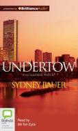 Undertow di Sydney Bauer edito da Bolinda Audio