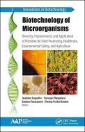 Biotechnology of Microorganisms edito da Apple Academic Press Inc.