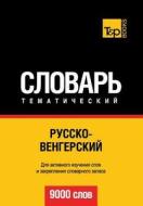 Russko-vengerskij Tematicheskij Slovar. 9000 Slov di A. Taranov edito da T&p