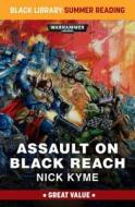 Assault on Black Reach di Nick Kyme edito da Games Workshop