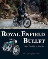 Royal Enfield Bullet di Peter Henshaw edito da The Crowood Press Ltd