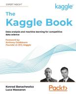 The Kaggle Book di Konrad Banachewicz, Luca Massaron edito da Packt Publishing