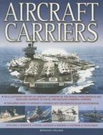 Aircraft Carriers di Bernard Ireland edito da Anness Publishing