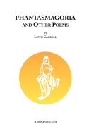 Phantasmagoria and Other Poems di Lewis Carroll edito da Lulu.com
