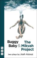 Buggy Baby & The Mikvah Project di Josh Azouz edito da Nick Hern Books