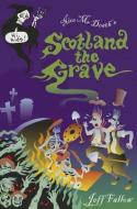 Scotland The Grave di Jeff Fallow edito da The Gresham Publishing Co. Ltd