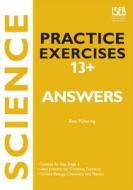 Science Practice Exercises 13+ Answer Book di Ron Pickering edito da Hodder Education