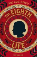 The Eighth Life di Nino Haratischvili, Charlotte Collins, Ruth Martin edito da Scribe UK