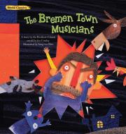 The Bremen Town Musicians di Brothers Grimm edito da BIG & SMALL