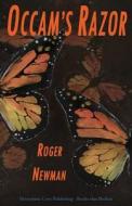 OCCAM's Razor di Roger Newman edito da Moonshine Cove Publishing, LLC