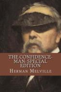 The Confidence-Man: Special Edition di Herman Melville edito da Createspace Independent Publishing Platform