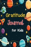 Gratitude Journal for Kids di ProNisClaroo edito da ProNisClaroo
