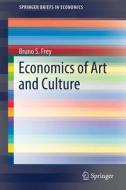 Economics of Art and Culture di Bruno S. Frey edito da Springer-Verlag GmbH
