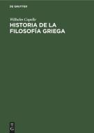 Historia de la filosofía griega di Wilhelm Capelle edito da De Gruyter