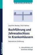 Buchfuhrung Und Jahresabschluss in Krankenhausern: Methodische Einfuhrung di Joachim Hentze, Erich Kehres edito da Kohlhammer