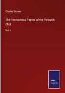 The Posthumous Papers of the Pickwick Club di Charles Dickens edito da Salzwasser Verlag