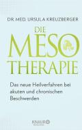 Die Mesotherapie di Ursula Kreuzberger edito da Knaur MensSana HC