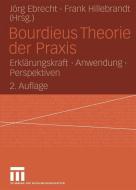 Bourdieus Theorie der Praxis edito da VS Verlag für Sozialwissenschaften