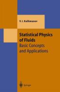 Statistical Physics Of Fluids di V.I. Kalikmanov edito da Springer-verlag Berlin And Heidelberg Gmbh & Co. Kg