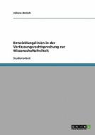 Entwicklungslinien In Der Verfassungsrechtsprechung Zur Wissenschaftsfreiheit di Juliane Janisch edito da Grin Verlag