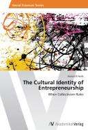 The Cultural Identity of Entrepreneurship di Hamza El Fasiki edito da AV Akademikerverlag