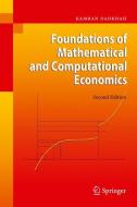 Foundations of Mathematical and Computational Economics di Kamran Dadkhah edito da Springer Berlin Heidelberg