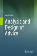 Analysis and Design of Advice di Ivan Jureta edito da Springer Berlin Heidelberg