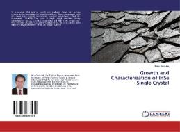 Growth and Characterization of InSe Single Crystal di Bekir Gürbulak edito da LAP Lambert Academic Publishing