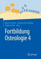 Fortbildung Osteologie 4 edito da Springer-Verlag GmbH