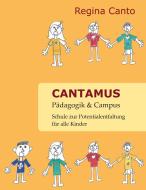 Cantamus Pädagogik & Campus di Regina Canto edito da Books on Demand