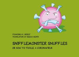 Snifflemonster Snuffles di Franziska K. Briest edito da Books on Demand