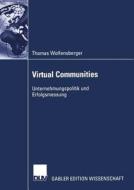 Virtual Communities di Thomas Wolfensberger edito da Deutscher Universitätsverlag
