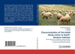 Characterization of Fat-tailed sheep native to North-Western Pakistan di Muhammad Ibrahim, S. Ahmad, Z. A. Swati edito da LAP Lambert Acad. Publ.
