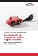 La conducta de innovación en las organizaciones di Fernando J. Pons Verdú, José Ramos López edito da EAE