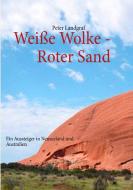 Weiße Wolke - Roter Sand di Peter Landgraf edito da Books on Demand