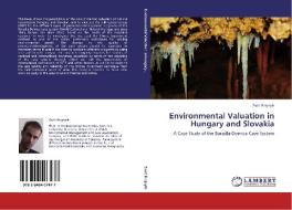 Environmental Valuation in Hungary and Slovakia di Zsolt Krajnyik edito da LAP Lambert Academic Publishing