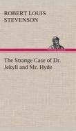 The Strange Case of Dr. Jekyll and Mr. Hyde di Robert Louis Stevenson edito da TREDITION CLASSICS