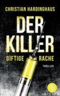 Der Killer di Christian Hardinghaus edito da dp Verlag