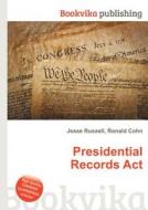 Presidential Records Act edito da Book On Demand Ltd.