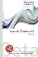 Specula (Gastropod) edito da Betascript Publishing