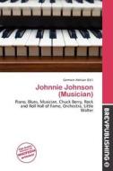 Johnnie Johnson (musician) edito da Brev Publishing