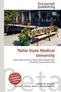 Tbilisi State Medical University edito da Betascript Publishing