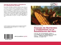 Sinergia de Nutrientes y Citoquininas en el Rendimiento del Maíz di Fredy Adolfo Tanta Vilca edito da EAE