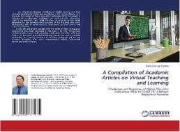 A Compilation of Academic Articles on Virtual Teaching and Learning di Carlo Domingo Casinto edito da LAP LAMBERT Academic Publishing